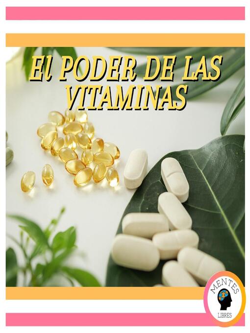 Title details for El Poder De Las Vitaminas by MENTES LIBRES - Available